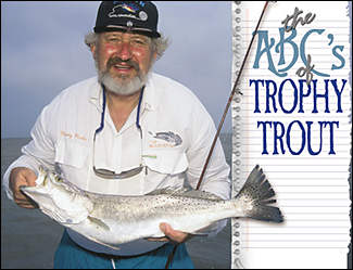 The ABC's of Trophy Trout